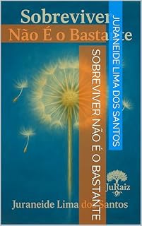 Livro Sobreviver Não é o Bastante (Trilogia: Da Menina Invisível à Mulher Inquebrável)