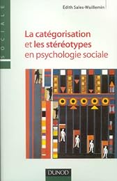 La  catégorisation et les stéréotypes en psychologie sociale