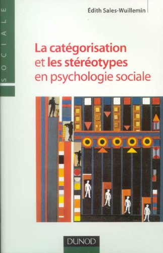 La  catégorisation et les stéréotypes en psychologie sociale