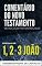 Livro 1, 2 e 3 João: Comentários do Novo Testamento Versículo por Versículo (Comentários do Novo Testamento Versículo por Versiculo)