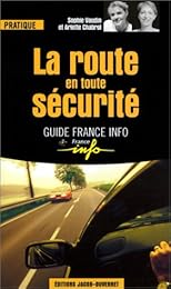 La  route en toute sécurité