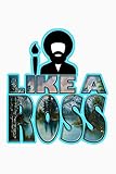 LIKE A ROSS: Lined Notebook, 110 Pages -Fun and Inspirational Quote on White Matte Soft Cover, 6X9 i by Memes the Word Press