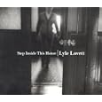 Lyle Lovett Step Inside This House