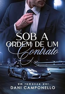 Livro Sob a ordem de um contrato: Um amor que nasceu do inesperado
