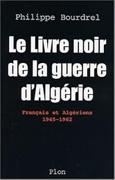 Le  livre noir de la guerre d'Algérie