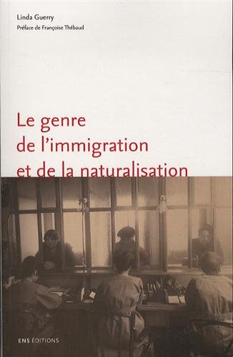 Le  genre de l'immigration et de la naturalisation
