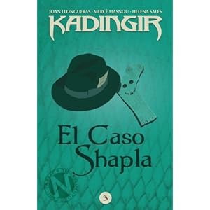 El Caso Shapla (Kadingir) (Volume 3) (Spanish Edition)