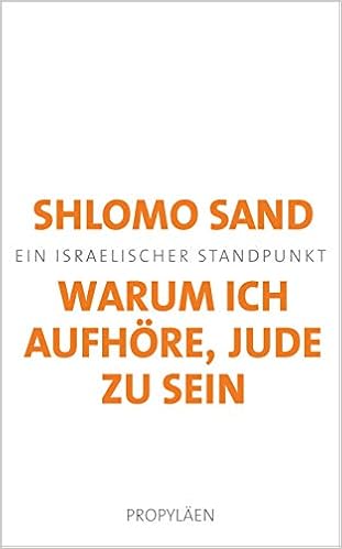 Warum Ich Aufhore Jude Zu Sein Ein Israelischer Standpunkt Amazon De Sand Shlomo Bucher