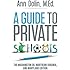 A Guide to Private Schools: The Washington, DC, Northern Virginia, and Maryland Edition
