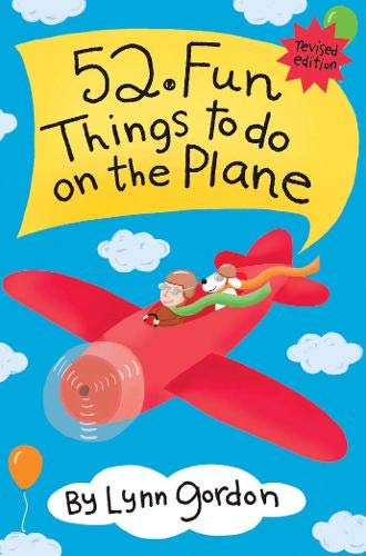 52 Fun Things to Do On the Plane (52 Series) by Lynn Gordon