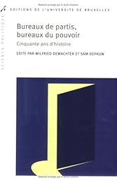 Bureaux de partis, bureaux de pouvoir