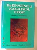 The Renascence of Sociological Theory : Classical and Contemporary, Etzkowitz, Henry and Glassman, Ronald M., 0875813445