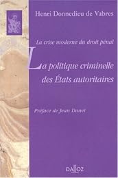 La  politique criminelle des États autoritaires