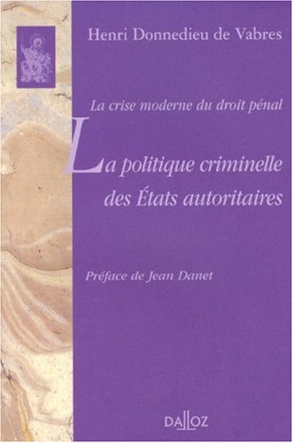 La  politique criminelle des États autoritaires
