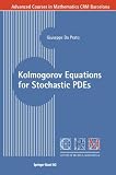 Image de Kolmogorov Equations for Stochastic PDEs (Advanced Courses in Mathematics - CRM Barcelona)