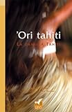'Ori tahiti : La danse à Tahiti by 