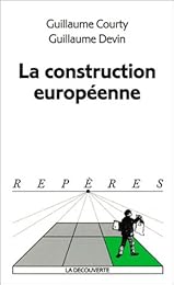 La  construction européenne