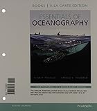 Essentials of Oceanography, Books a la Carte Plus MasteringOceanography with eText -- Access Card Package (11th Edition)