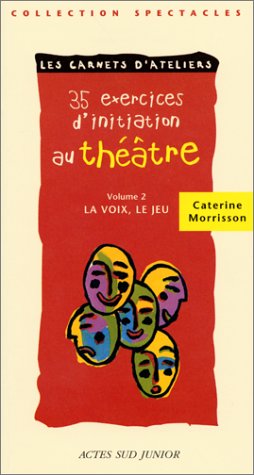 35 exercices d'initiation au théâtre