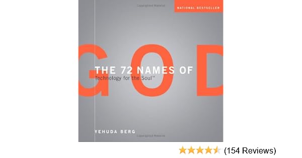 The 72 Names Of God Technology For The Soul Berg Yehuda