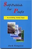 Self Publish for Profit, Simpson, Jack, 0970308671