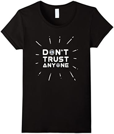 Womens illuminati dont trust eye pyramid symbol nerd T-Shirt Medium Black