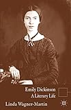 Emily Dickinson: A Literary Life (Literary Lives) by