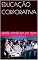 Livro EDUCAÇÃO CORPORATIVA