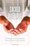 Sacred Rhetoric by Michael Pasquarello III