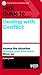 HBR Guide to Dealing with Conflict (HBR Guide Series)