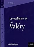 Le vocabulaire de Paul Valéry by