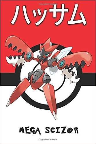 Mega Scizor Hassam ハッサム Cizayox Scherox 핫삼 Pokemon Notebook Blank Lined Journal Legends Lickitung Amazon Com Books