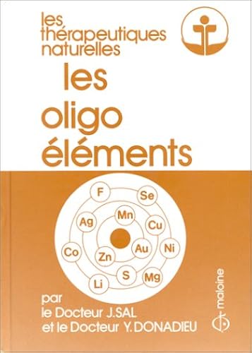Download Les oligo-éléments: Thérapeutiques naturelles PDF