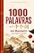 Livro Mil Palavras em Mandarim para Viagem e Trabalho: O vocabulário essencial do chinês para se virar na China — Caracteres, pinyin, pronúncia e cultura (Coleção 1000 Palavras)
