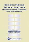 Decision Making Support Systems : Achievements, Trends, and Challenges for the New Decade, , 1591400457