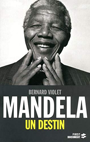 Mandela, un destin (Documents) (French Edition) by Bernard VIOLET