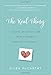 The Real Thing: Lessons on Love and Life from a Wedding Reporter's Notebook