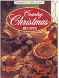 Paperback Country Christmas Recipes (Favorite All Time Recipes) Book