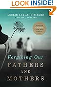 Forgiving Our Fathers and Mothers