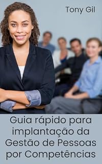 Livro Guia rápido para implantação da Gestão de Pessoas por Competências