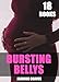 BURSTING BELLYS - 18 BOOKS