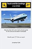 Touch and Go Landings in the 737NGX: Handle your 737 like an expert
