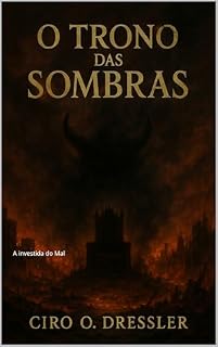 Livro O Trono das Sombras: A investida do Mal