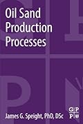Oil Sand Production Processes