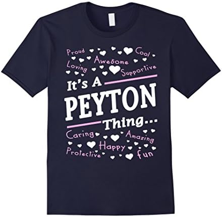 Men's Women's It's A Peyton Thing T-Shirt Peyton Gifts Small Navy