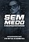 Livro SEM MEDO: O RECOMEÇO DO MAFIOSO (A CANTORA MASCARADA E O MAFIOSO POSSESSIVO) (DON'T BLAME ME SERIES Livro 2)