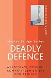 Deadly Defence (MASTER BRIDGE)
