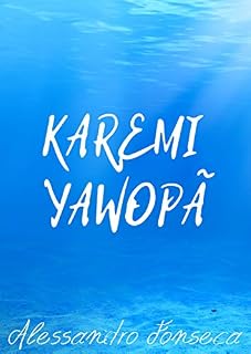Livro Karemi Yawopã: 2ª Temporada da Série Hotel Cassindrina