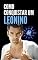 Livro Como Conquistar um Leonino: O Manual Completo dos Segredos do Homem de Leão