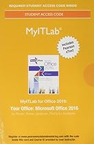 MyITLab with Pearson eText -- Access Card -- for Your Office: Microsoft Office 2016 MyITLab with Pearson eText -- Access Card -- for Your Office: Microsoft Office 2016